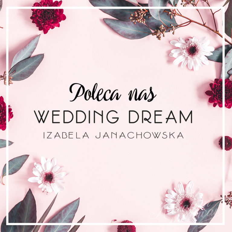 Kwiaciarnia Kwiatem Malowane polecana przez Wedding Dream Izabela Janachowska